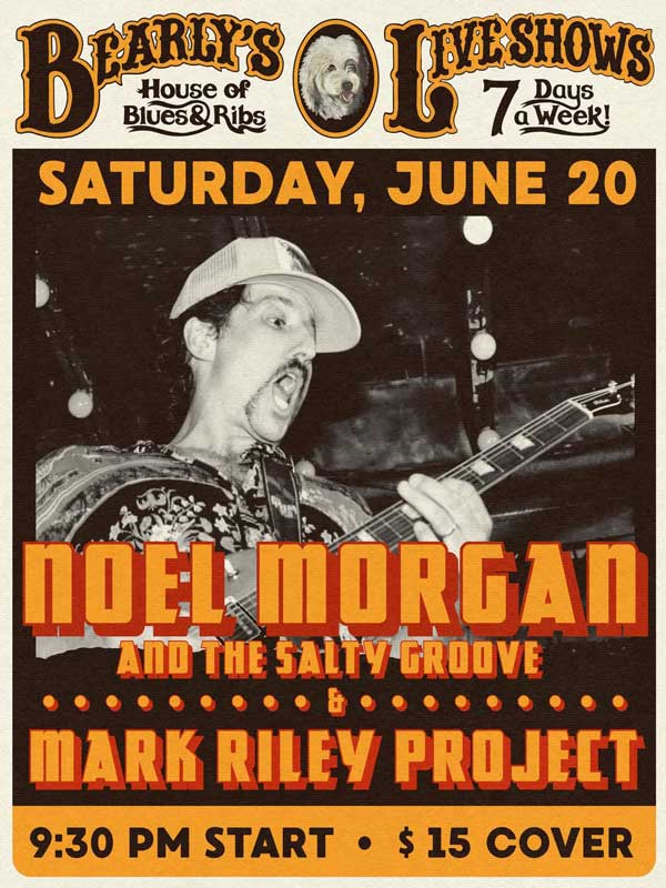 Noel Morgan & The Salty Groove at Bearly's